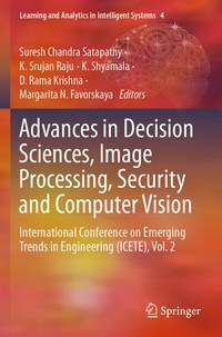 Enlarge image Cover: Advances in Decision Sciences, Image Processing, Security and Computer Vision - Springer