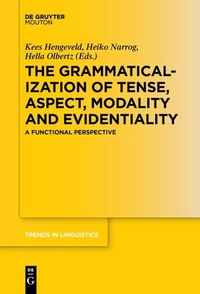 Bild vergrößern Bild: The Grammaticalization of Tense, Aspect, Modality and Evidentiality - De Gruyter Mouton