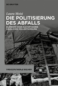 Abbildung von: Die Politisierung des Abfalls - De Gruyter
