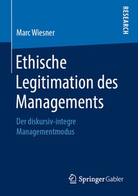 Abbildung von: Ethische Legitimation des Managements - Springer Gabler