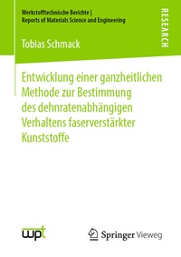 Abbildung von: Entwicklung einer ganzheitlichen Methode zur Bestimmung des dehnratenabhängigen Verhaltens faserverstärkter Kunststoffe - Springer Vieweg