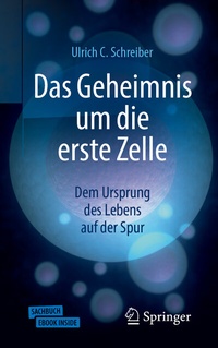 Abbildung von: Das Geheimnis um die erste Zelle - Springer
