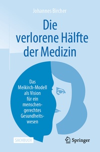 Abbildung von: Die verlorene Hälfte der Medizin - Springer
