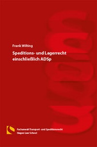 Abbildung von: Speditions- und Lagerrecht einschließlich ADSp - Hagener Wissenschaftsverlag