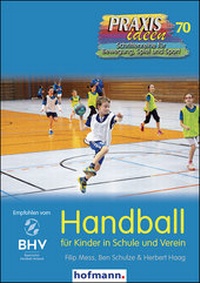 Abbildung von: Handball für Kinder in Schule und Verein - Hofmann-Verlag GmbH & Co. KG