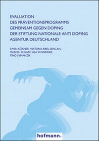 Abbildung von: Evaluation des Präventionsprogramms GEMEINSAM GEGEN DOPING der Stiftung Nationale Anti Doping Agentur Deutschland - Hofmann-Verlag GmbH & Co. KG