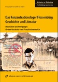 Cover: Das Konzentrationslager Flossenb&uuml;rg: Geschichte und Literatur - R&ouml;hrig Universit&auml;tsverlag
