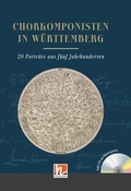 Cover: Chorkomponisten in W&uuml;rttemberg - Helbling Verlag