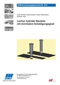 Cover: Lochen hybrider Bauteile mit minimalem Sch&auml;digungsgrad - Europ&auml;ische Forschungsgesellschaft f&uuml;r Blechverarbeitung e.V. (EFB)