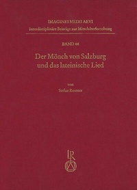 Abbildung von: Der Mönch von Salzburg und das lateinische Lied - Reichert Verlag