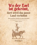Cover: Wo der Esel ist gekr&ouml;nt, dort wird das ganze Land verh&ouml;hnt - Regionalia Verlag