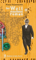 Cover: Der Weltmaschinenroman - Matthes & Seitz Berlin
