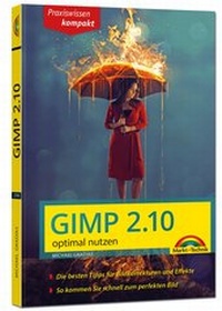 Abbildung von: Gimp 2.10 - optimal nutzen - Markt + Technik