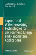 Cover: Supercritical Water Processing Technologies for Environment, Energy and Nanomaterial Applications - Springer