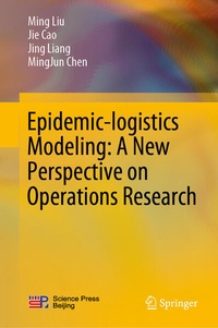 Enlarge image Cover: Epidemic-logistics Modeling: A New Perspective on Operations Research - Springer