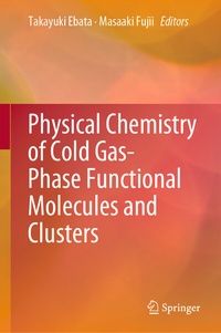 Abbildung von: Physical Chemistry of Cold Gas-Phase Functional Molecules and Clusters - Springer