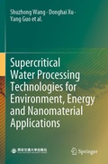 Cover: Supercritical Water Processing Technologies for Environment, Energy and Nanomaterial Applications - Springer