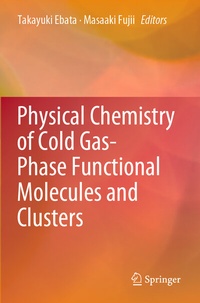 Abbildung von: Physical Chemistry of Cold Gas-Phase Functional Molecules and Clusters - Springer