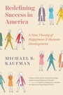 Cover: Redefining Success in America - University of Chicago Press