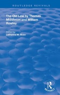 Cover: The Old Law by Thomas Middleton and William Rowley - Routledge