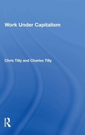 Cover: Work Under Capitalism - Routledge