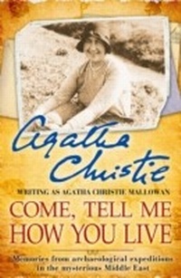 Abbildung von: Come, Tell Me How You Live - HarperCollins