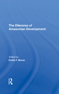 Cover: The Dilemma Of Amazonian Development - Routledge