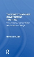 Cover: The First Thatcher Government, 1979-1983 - Routledge