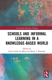 Enlarge image Cover: Schools and Informal Learning in a Knowledge-Based World - Routledge