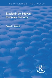 Enlarge image Cover: Studies in the Interwar European Economy - Routledge