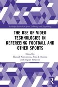 Cover: The Use of Video Technologies in Refereeing Football and Other Sports - Routledge