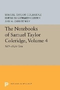 Cover: The Notebooks of Samuel Taylor Coleridge, Volume 4 - Princeton University Press