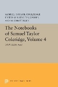 Cover: The Notebooks of Samuel Taylor Coleridge, Volume 4 - Princeton University Press