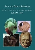 Cover: Isle of Man Studies 2019: XVI - Isle of Man Natural History & Antiquarian Society