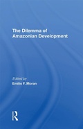 Cover: The Dilemma Of Amazonian Development - Routledge