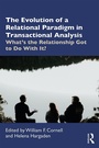 Cover: The Evolution of a Relational Paradigm in Transactional Analysis - Routledge