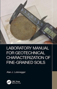 Abbildung von: Laboratory Manual for Geotechnical Characterization of Fine-Grained Soils - CRC Press