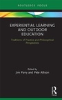 Cover: Experiential Learning and Outdoor Education - Routledge