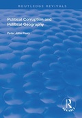 Cover: Political Corruption and Political Geography - Routledge