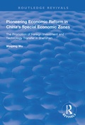 Cover: Pioneering Economic Reform in China's Special Economic Zones - Routledge