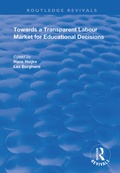 Cover: Towards a Transparent Labour Market for Educational Decisions - Routledge
