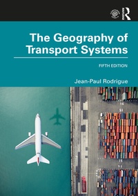 Enlarge image Cover: The Geography of Transport Systems - Routledge