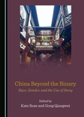Cover: China Beyond the Binary - Cambridge Scholars Publishing