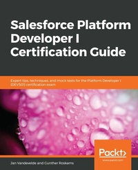 Abbildung von: Salesforce Platform Developer I Certification Guide - De Gruyter