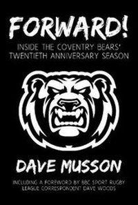 Abbildung von: Forward! Inside the Coventry Bears' twentieth anniversary season - Independent Publishing Network