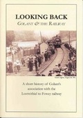 Cover: Looking Back: Golant & The Railway - Golant Heritage Group