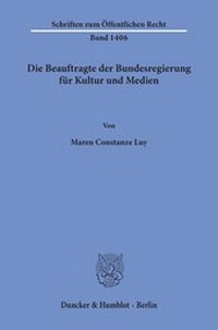 Abbildung von: Die Beauftragte der Bundesregierung für Kultur und Medien - Duncker & Humblot