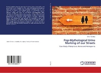 Abbildung von: Pop-Mythological Urine Marking of our Streets - LAP Lambert Academic Publishing