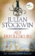 Cover: Auf Erfolgskurs: Ein Thomas-Kydd-Roman - Band 4 - dotbooks