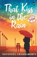 Cover: That Kiss in the Rain - Srishti Publishers & Distributors